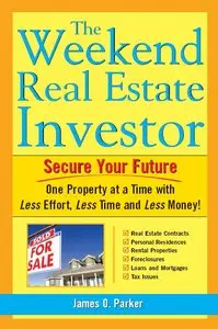 James O. Parker - Weekend Real Estate Investor