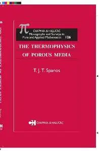 The Thermophysics of Porous Media (Repost)