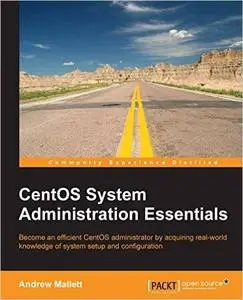 CentOS System Administration Essentials (Repost)