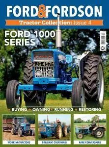 Ford & Fordson Tractor Collection - Issue 4 - July 2021