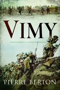 «Vimy» by Pierre Burton