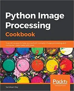 Python Image Processing Cookbook (repost)