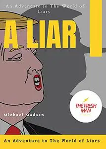 A Liar : An Adventure to The World of Liars