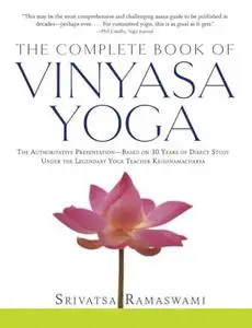 The Complete Book Of Vinyasa Yoga