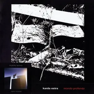 Karda Estra - Mondo Profondo / New Worlds (2013) [Special Ed.]