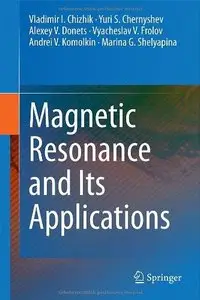 Magnetic Resonance and Its Applications (Repost)
