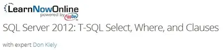 LearnNowOnline - SQL Server 2012: T-SQL Select, Where, and Clauses