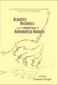 Acoustics, Mechanics, and the Related Topics of Mathematical Analysis: CAES du CNRS, Frejus, France, 18-22 June 2002