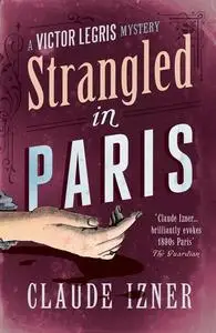 «Strangled in Paris» by Claude Izner