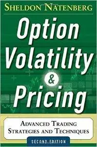 Option Volatility and Pricing: Advanced Trading Strategies and Techniques, 2nd Edition (Repost)