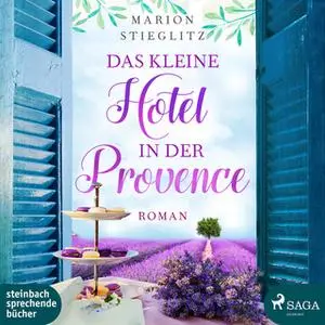 «Das kleine Hotel in der Provence» by Marion Stieglitz