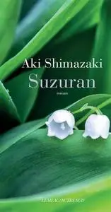 Aki Shimazaki, "Suzuran"