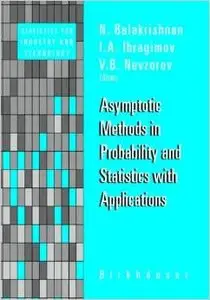 Asymptotic Methods in Probability and Statistics with Applications by N. Balakrishnan