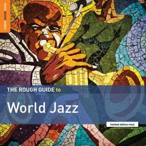 VA - The Rough Guide to World Jazz (2019)