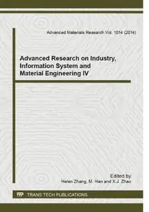 Advanced Research on Industry, Information System and Material Engineering IV (repost)