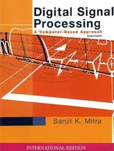 Digital Signal Processing: WITH DSP Laboratory Using MATLAB: A Computer-Based Approach,2 Ed