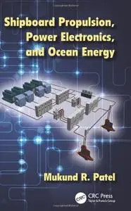 Shipboard Propulsion, Power Electronics, and Ocean Energy (repost)