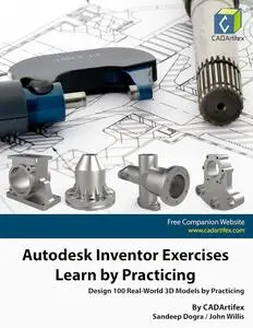 Autodesk Inventor Exercises - Learn by Practicing: Design 100 Real-World 3D Models by Practicing