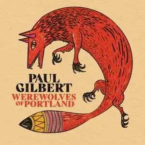Paul Gilbert - Werewolves Of Portland (2021)