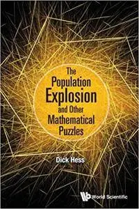 The Population Explosion and Other Mathematical Puzzles