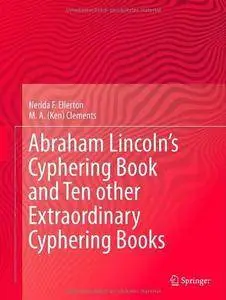 Abraham Lincoln's Cyphering Book and Ten other Extraordinary Cyphering Books (Repost)