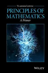 Principles of Mathematics: A Primer (repost)