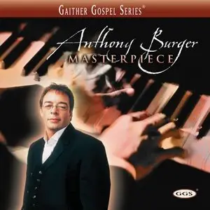 Anthony Burger - Masterpiece (2002)                   