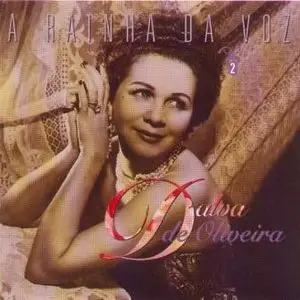 Dalva de Oliveira – A Rainha da Voz (1997)