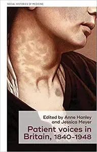 Patient voices in Britain, 1840-1948: Historical and Policy Perspectives: 44