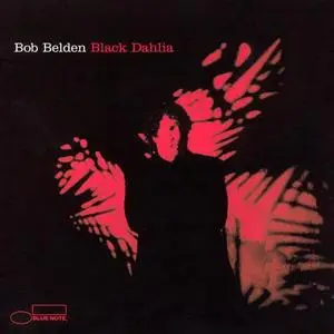 Bob Belden - Black Dahlia (2001)