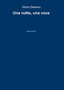 Una notte, una voce