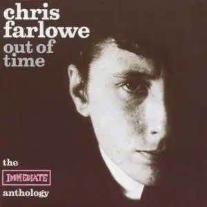 Chris Farlowe - Out of Time: The Immediate Anthology (2000) [Reuploaded]