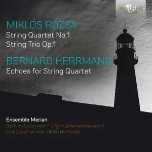 Ensemble Merian, Stefano Succi, Olga Yukhananova, Fred Gunther, Ulrich Horn - Rozsa & Herrmann: Music For String Quartet (2021)