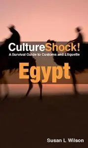 CultureShock! Egypt: A Survival Guide to Customs and Etiquette (repost)