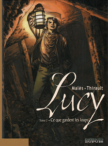 Lucy - Tome 2 - Ce Que Gardent Les Loups