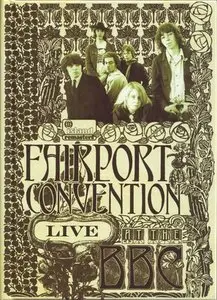 Fairport Convention - Live At The BBC (2007)