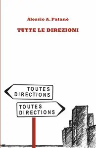 Alessio Patanè - Tutte le direzioni