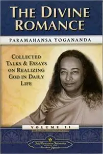 The Divine Romance - Collected Talks and Essays. Volume 2