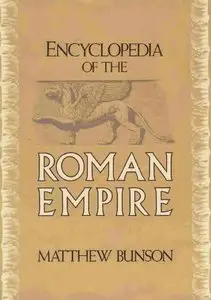 Matthew Bunson, "Encyclopedia of the Roman Empire" (Repost)