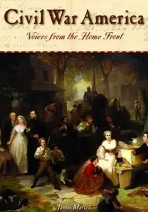 Civil War America: Voices from the Home Front (Repost)