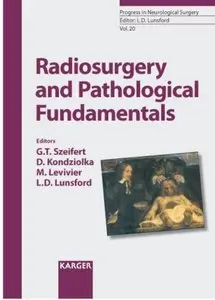 Radiosurgery and Pathological Fundamentals