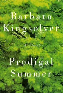 Barbara Kingsolver, "Prodigal Summer: A Novel"