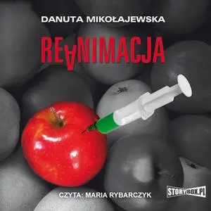 «Reanimacja» by Danuta Mikołajewska