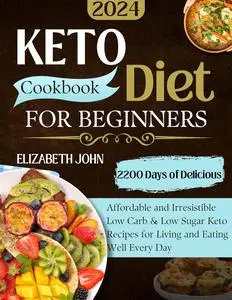 Super Easy Keto Diet Cookbook for Beginners 2024