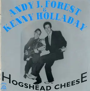 Andy J. Forest & Kenny Holladay - Hogshead Chees (1996)