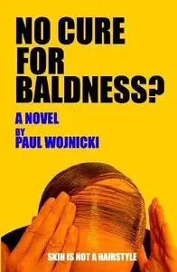 No Cure for Baldness?