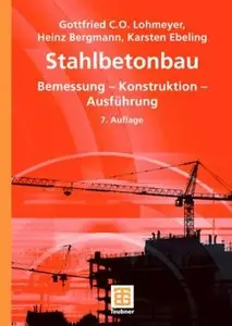 Stahlbetonbau: Bemessung - Konstruktion - Ausführung, 6 Auflage