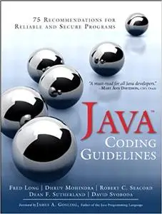 Java Coding Guidelines: 75 Recommendations for Reliable and Secure Programs (Repost)