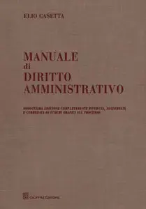 Elio Casetta - Manuale di diritto amministrativo
