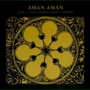 Aman Aman (L'ham De Foc) -  Musica I Cants Sefardis D'orient I Occident